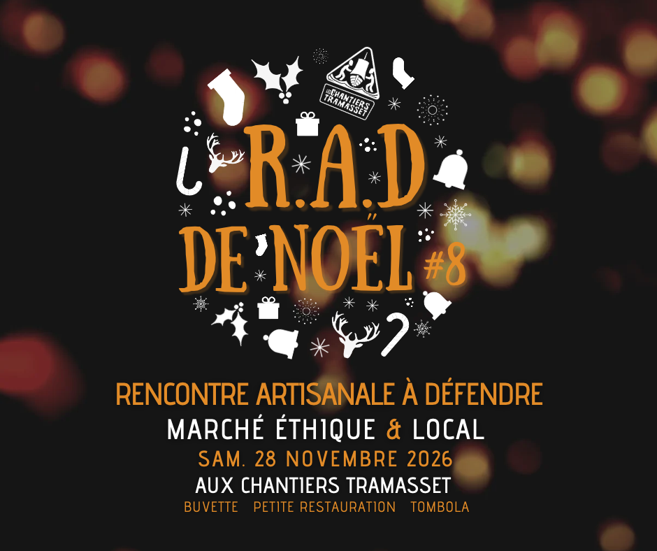 La RAD de Noël - Chantiers de Tramasset - Le Tourne