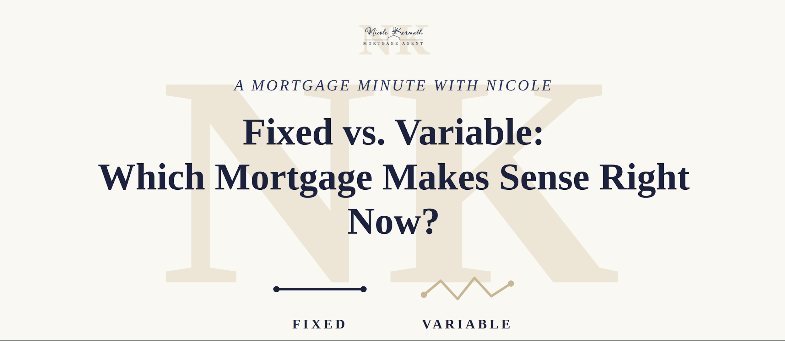 Fixed vs. Variable: Which Mortgage Makes Sense Right Now?