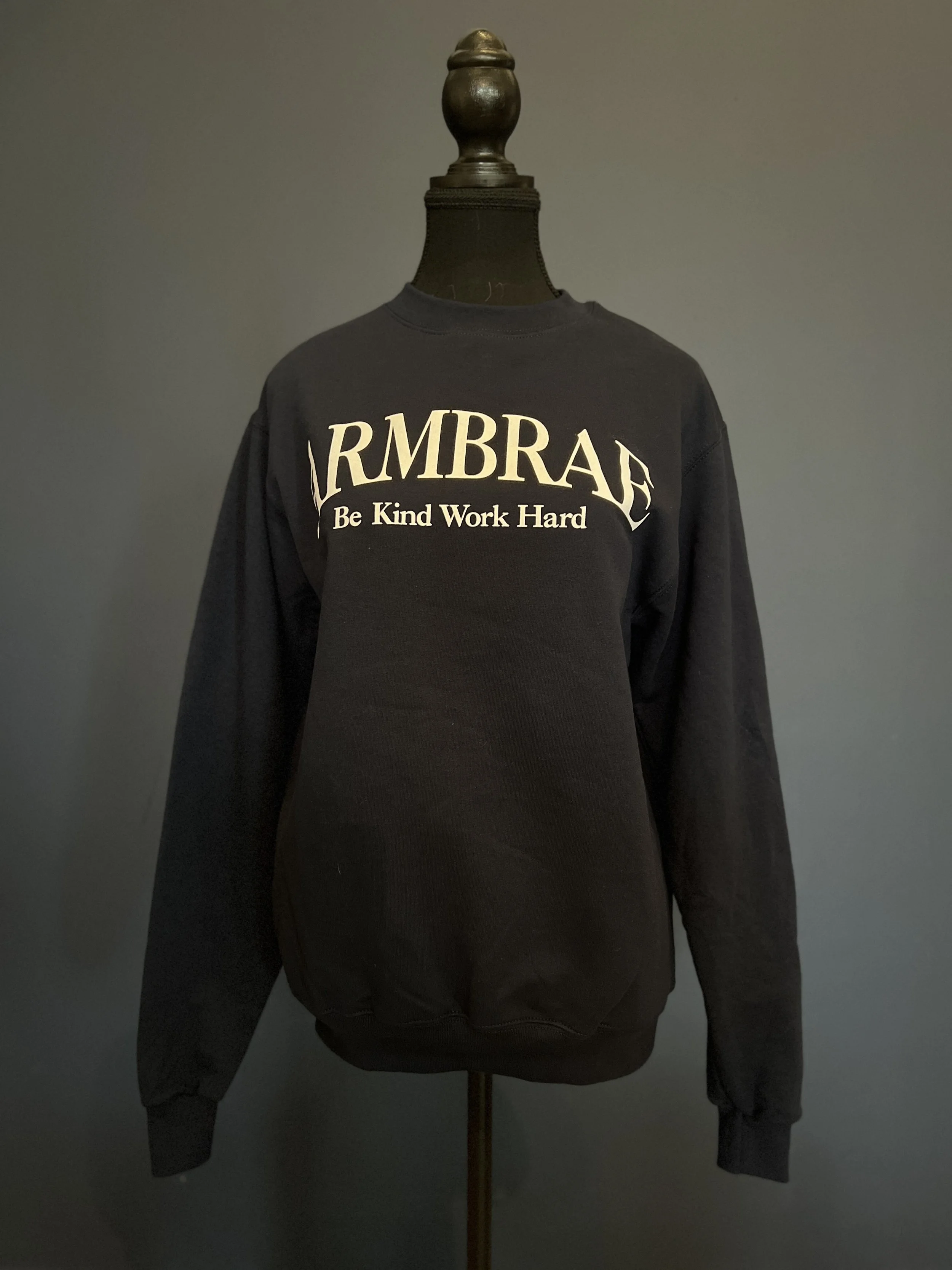 Armbrae Be Kind Work Hard Sweater