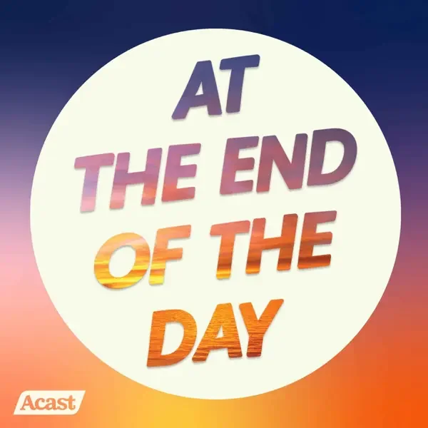 At The End Of The Day Podcast