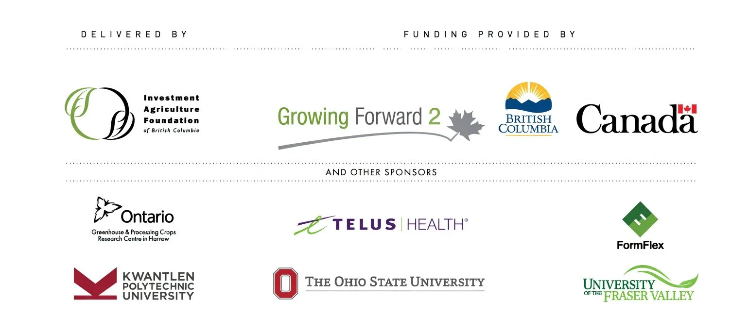 A sponsorship acknowledgment page with logos of various organizations including the Investment Agriculture Foundation of British Columbia, British Columbia government, Canada, Ontario Greenhouse & Processing Crops Research Centre, TELUS Health, FormFlex, Kwantlen Polytechnic University, The Ohio State University, and University of the Fraser Valley.