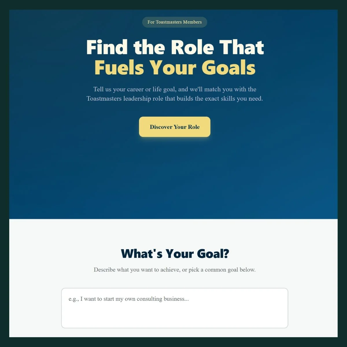 Screenshot of the Goal to Role app homepage. A dark blue banner reads "Find the Role That Fuels Your Goals" with a yellow "Discover Your Role" button, above a text box asking "What's Your Goal?"