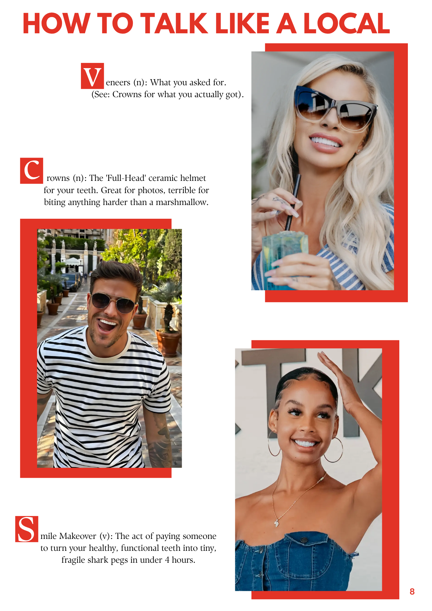 A colorful magazine page titled "How to Talk Like a Local" featuring photos of smiling people with different hairstyles and sunglasses, and snippets of humorous text about veneers, crowns, and smile makeovers.