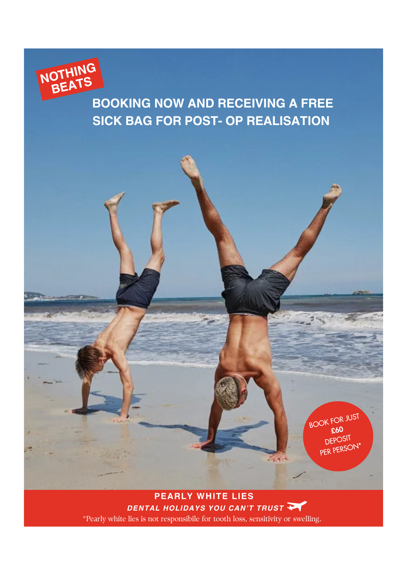 Marketing flyer showing two men doing handstand push-ups on the beach with their legs raised in the air. The flyer promotes a dental holiday experience called 'Pearly White Lies' with pricing details and a warning about tooth sensitivity.