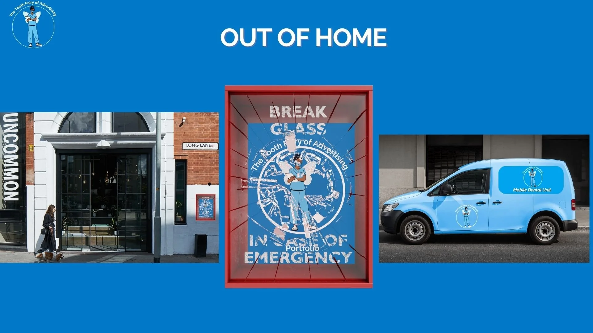 A street scene featuring a large digital billboard with a broken glass effect and text reading "Break Glass in Case of Emergency". To the right, a blue van labeled "Mobile Dental Unit" parked on the street. On the left, a woman walking her dog past a