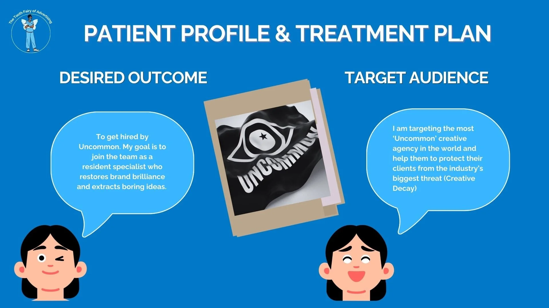 An infographic titled "Patient Profile & Treatment Plan" featuring two cartoon characters with speech bubbles and a logo in the top left corner that says "The Tooth Fairy of Advertising." The infographic discusses desired outcomes and target audience
