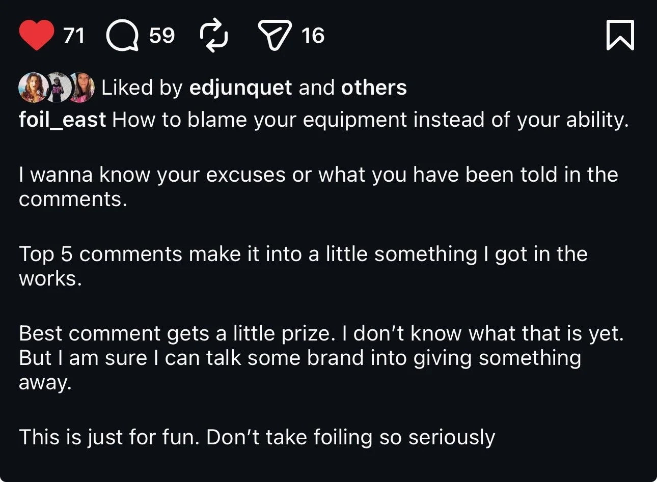 A screenshot of an Instagram post with text. The text discusses blaming equipment instead of ability, asking for comments on excuses or reasons given in the past, and offering a prize for the best comment. The post is created by foil_east.