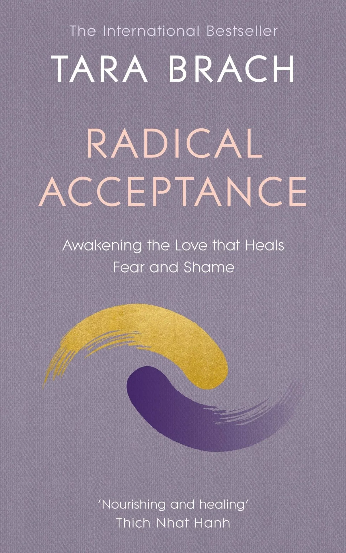 Book cover titled 'Radical Acceptance' by Tara Brach, with subtitle 'Awakening the Love that Heals Fear and Shame'. The background is purple with a gold and purple abstract design at the bottom and quotes at the top and bottom.