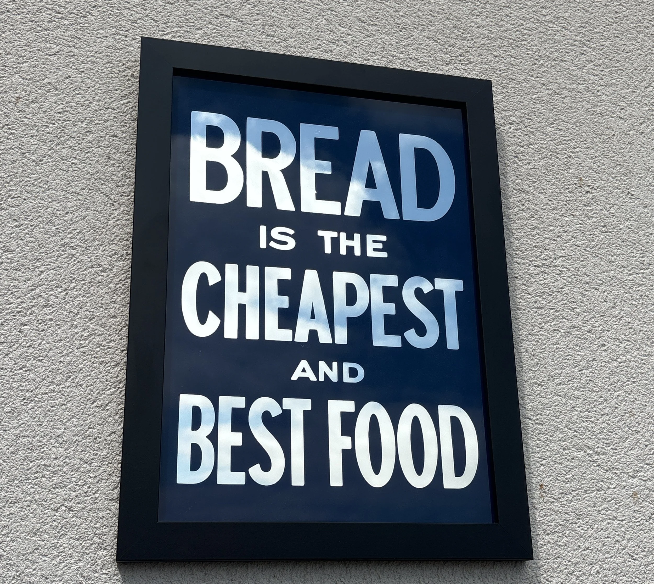 Bread is the Cheapest and Best Food