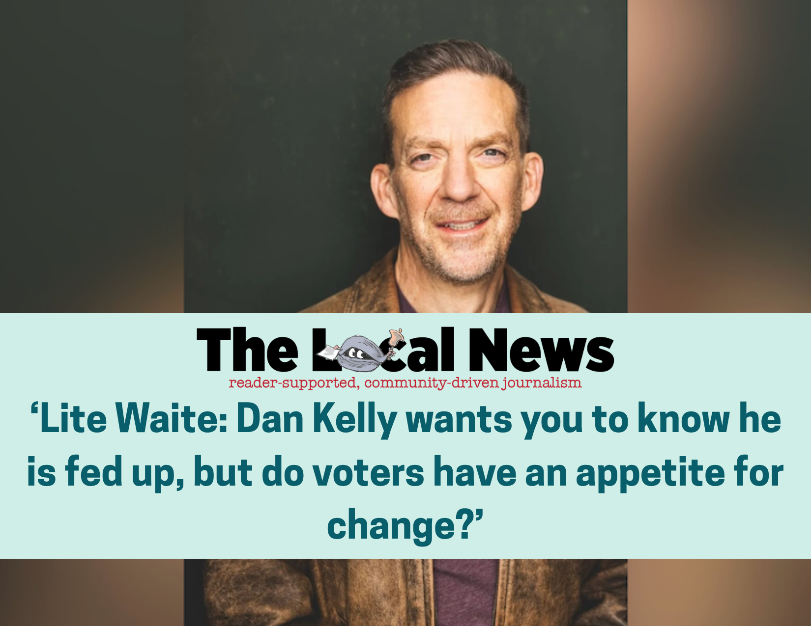 Dan Kelly, 2026 candidate for Second Essex State Representative, profiled by columnist Bob Waite in The Local News.