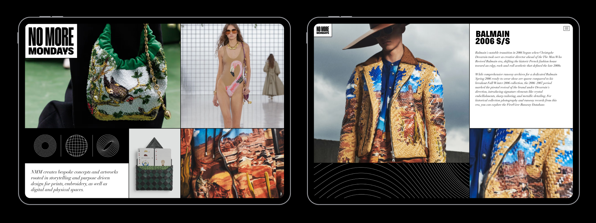 Two digital fashion magazine layouts titled 'No More Mondays'. The left layout features a handbag with green ruffled top, a woman in sunglasses and beige romper with a flamingo print, and a forest green quilted clutch with cards inside. The right layout showcases a man in a wide-brimmed hat and a textured, colorful Balmain jacket over a blue shirt, with descriptive text about Balmain's Spring 2006 collection.
