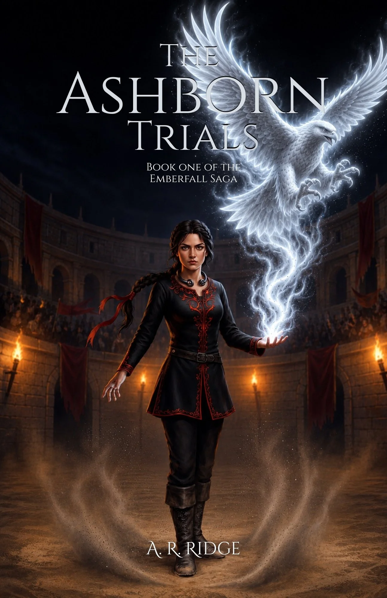 Book cover for “The Ashborn Trials” by A. R. Ridge featuring a young woman standing beneath a glowing white phoenix in a coliseum.