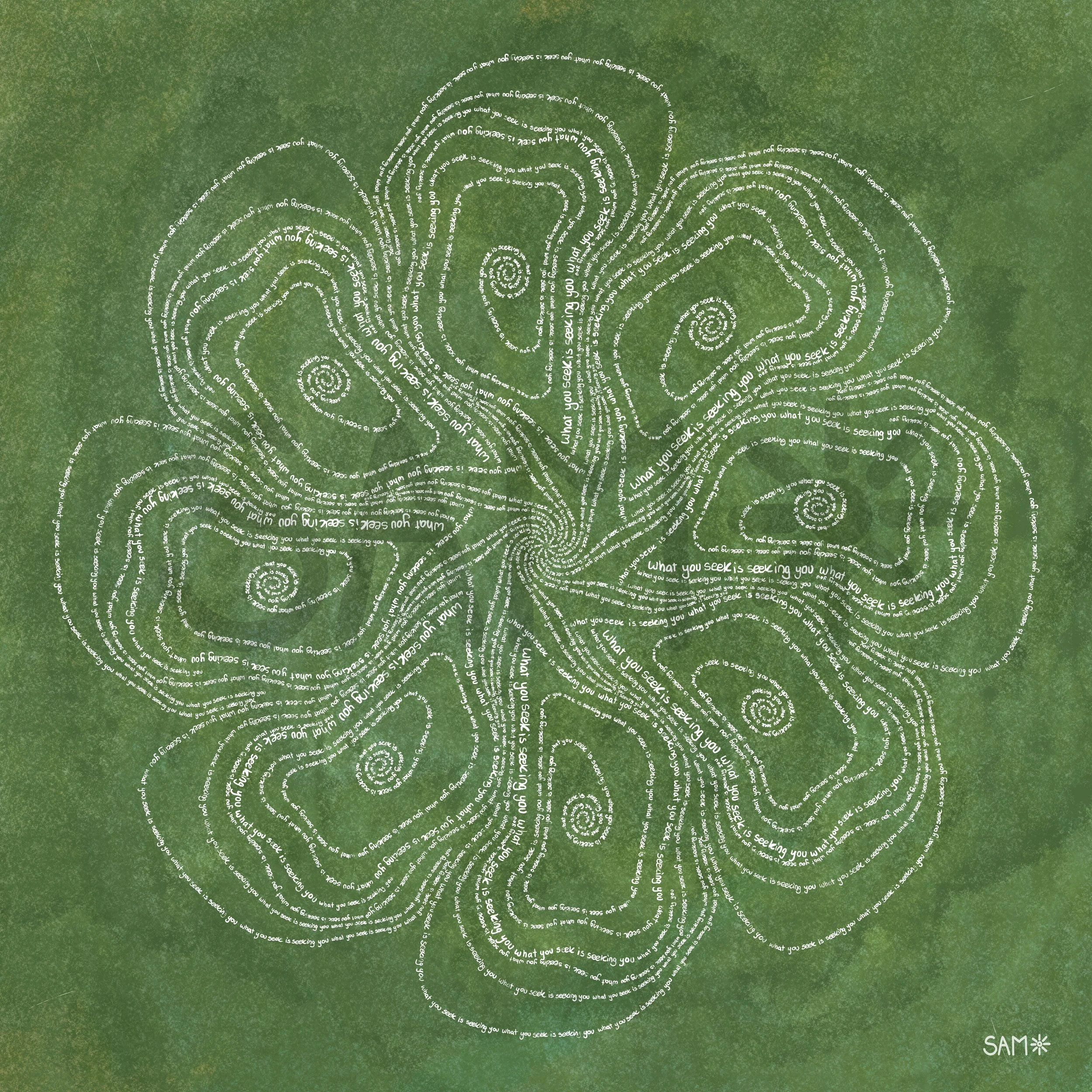 "What you seek is seeking you" Mandala