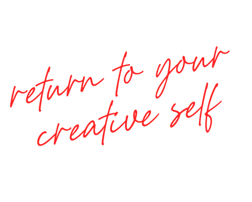 return to your creative self.png