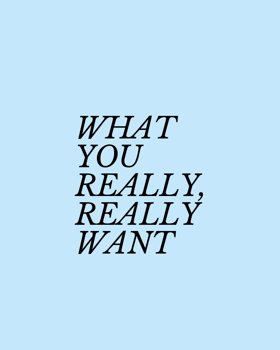 What you really, really want: A case for creative desire