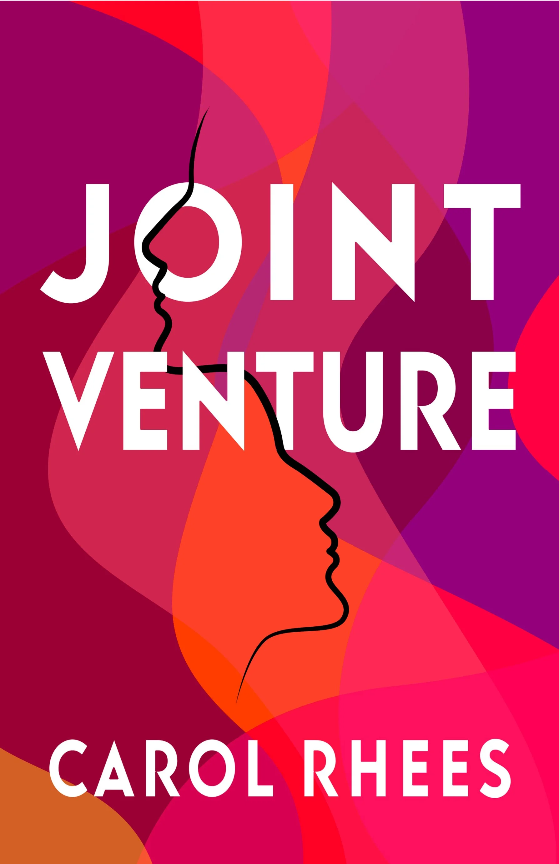 The book cover titled 'Joint Venture' by Carol Rhees features a colorful abstract background with shades of red, purple, pink, and orange. It has a black line drawing of two faces in profile in the center.