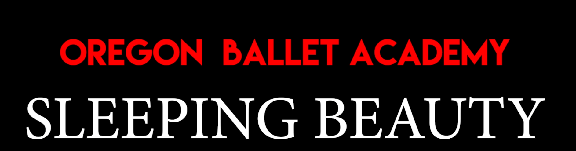 Oregon Ballet Academy's Sleeping Beauty 2026 - DVD