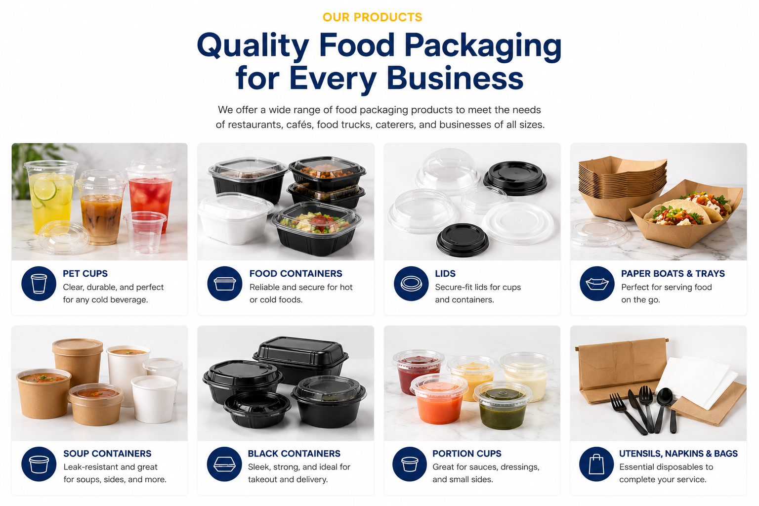 Food packaging products including PET cups, food containers, takeout containers, lids, paper boats, soup containers, portion cups, disposable utensils, and restaurant packaging supplies for businesses throughout Southern California.