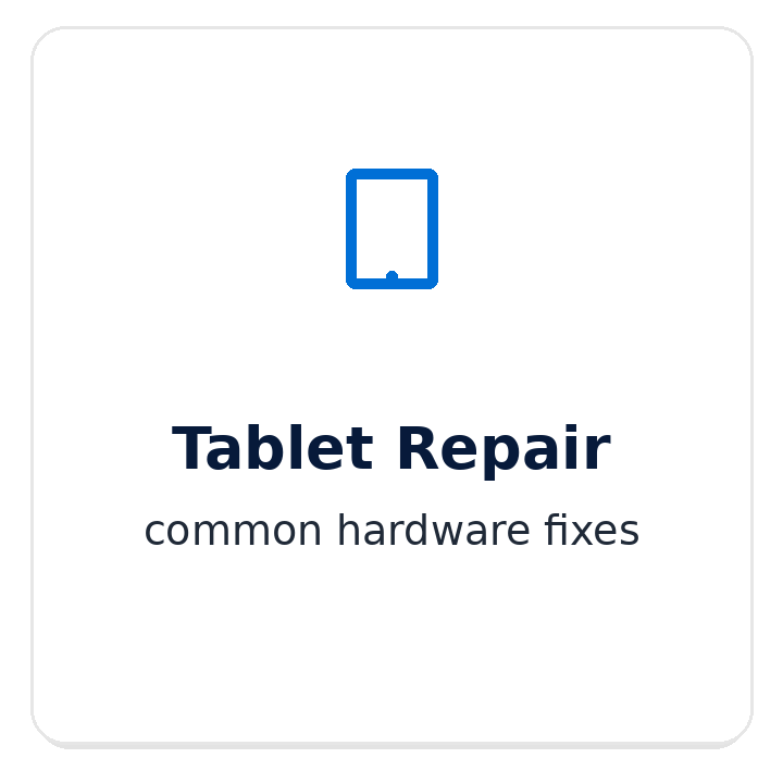 Instruction card for tablet repair, featuring a simple graphic of a tablet and the text 'Tablet Repair' and 'common hardware fixes'.