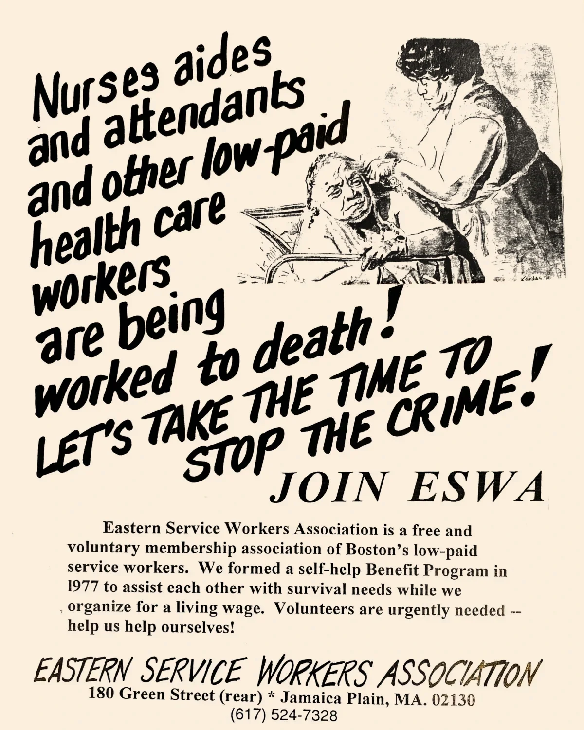 Flyer with illustration of caregiver and her elderly patient with headline "Nurses aides and attendants and other low-paid health care workers are being worked to death! LET'S TAKE THE TIME TO STOP THE CRIME! JOIN ESWA".