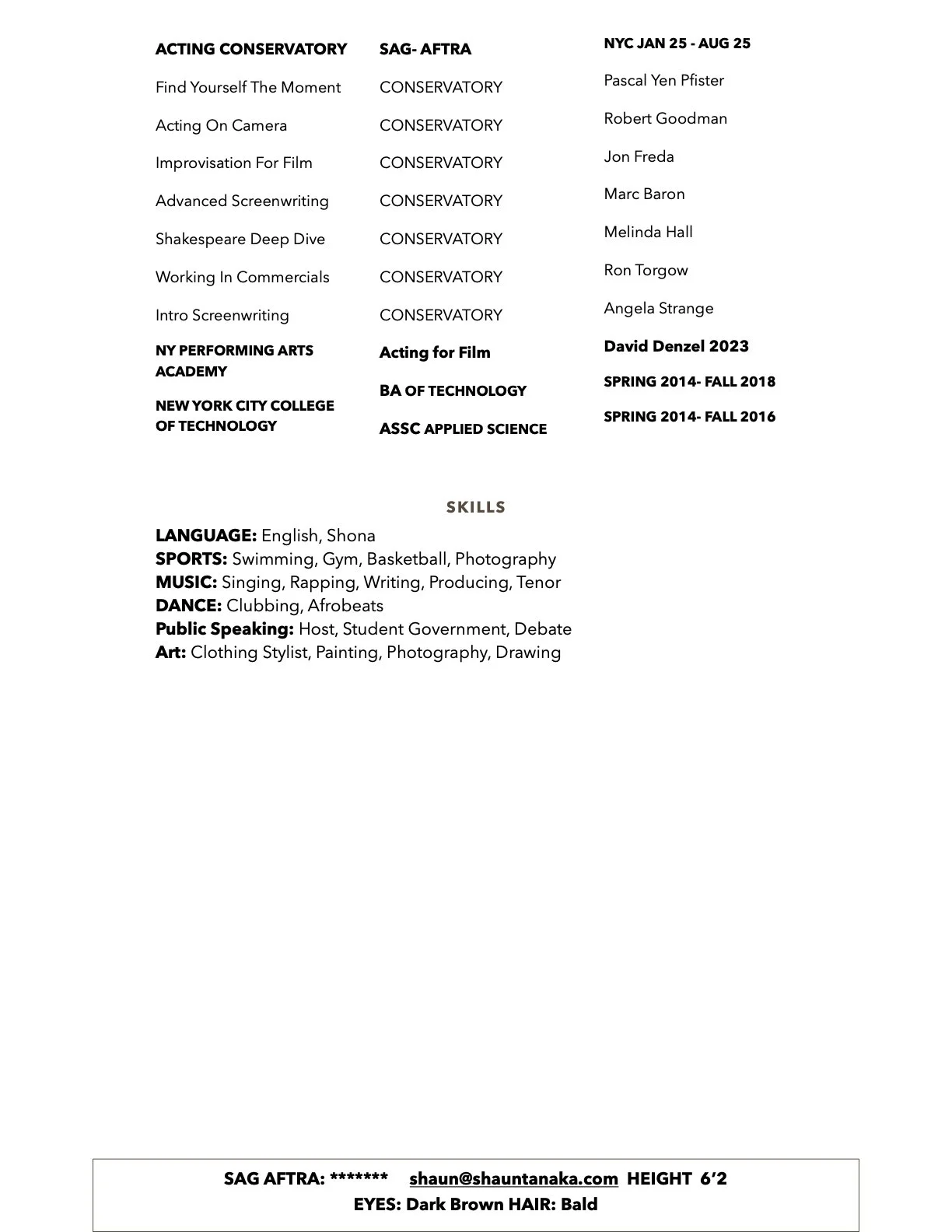 A resume listing acting courses, education, skills, and contact information. The acting courses include Find Yourself The Moment, Acting On Camera, Improvisation For Film, Advanced Screenwriting, Shakespeare Deep Dive, Working In Commercials, and Intro Screenwriting. The education includes NY Performing Arts Academy, New York City College of Technology, Acting for Film, BA of Technology, and ASSC Applied Science. Skills listed are language, sports, music, dance, public speaking, and art. Contact details are at the bottom with a placeholder email, height, eyes, and hair descriptions.