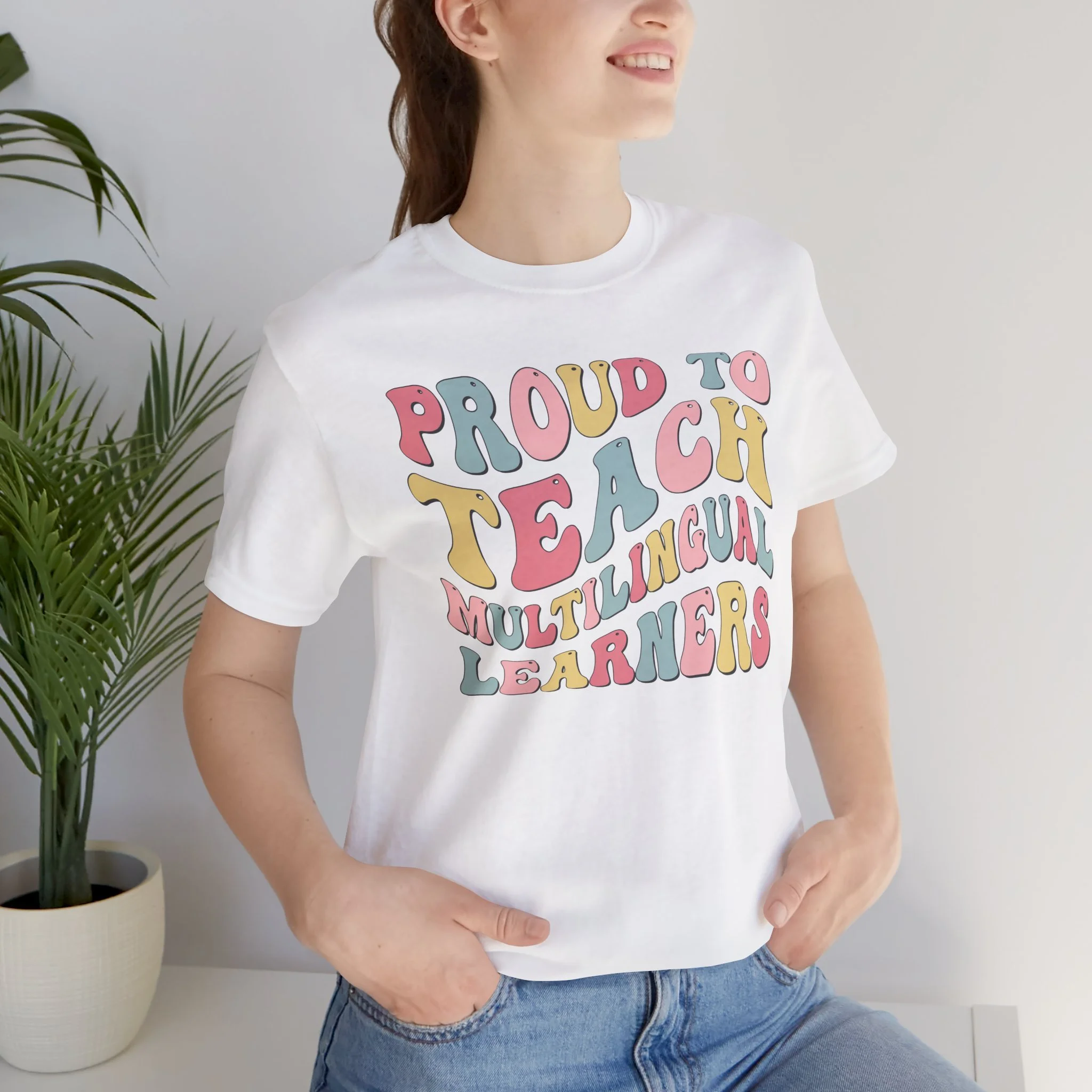 Proud to Teach Multilingual Learners Shirt – ESL/ESOL Teacher Gift