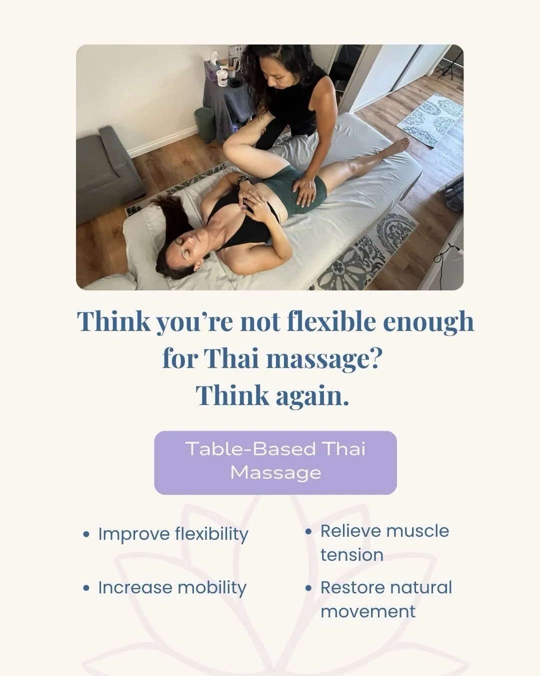 One of the biggest misconceptions about Thai massage is that you need to be flexible before you try it.

The truth is... that&rsquo;s exactly what it&rsquo;s designed to help with.

Table-Based Thai Massage combines assisted stretching, rhythmic comp