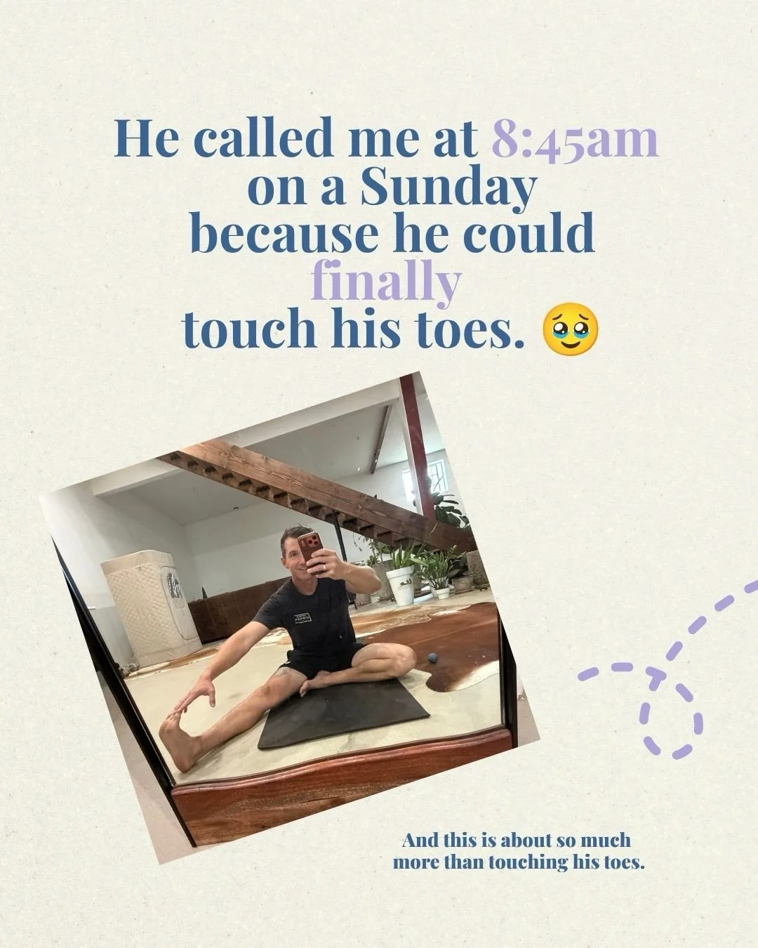 8:45am. On a Sunday. My phone rings. 😅

One of my clients was calling because he had something VERY important to tell me&hellip;

He could finally touch his toes. 🥹👏

He was so damn excited &mdash; and honestly, so was I.

Because when you&rsquo;v
