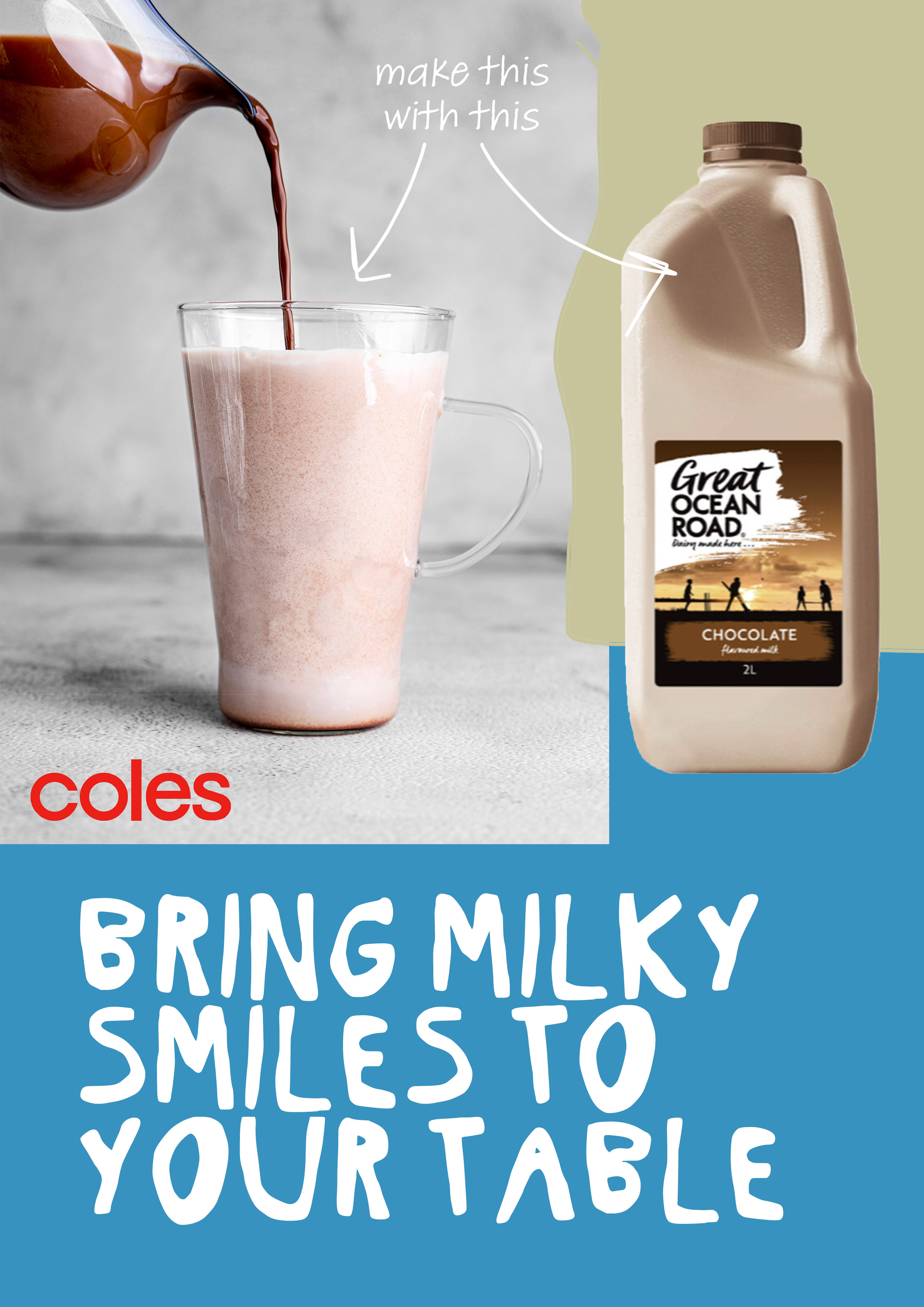 Close-up of a chocolate milk drink being poured into a glass with a bottle of chocolate flavored milk from Great Ocean Road beside it. The background features text encouraging bringing milk to your table.