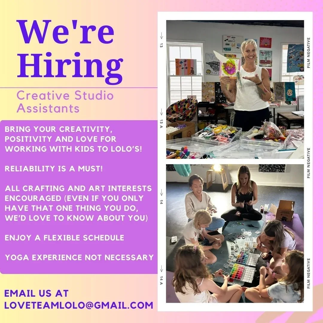 Flyer announcing a job opening for creative studio assistants at LOLO'S. The flyer features bold purple text on a pink and yellow gradient background, with additional details about the role and an email contact. Two photos show a woman in a creative workspace and a group of women and children engaging in crafting activities.