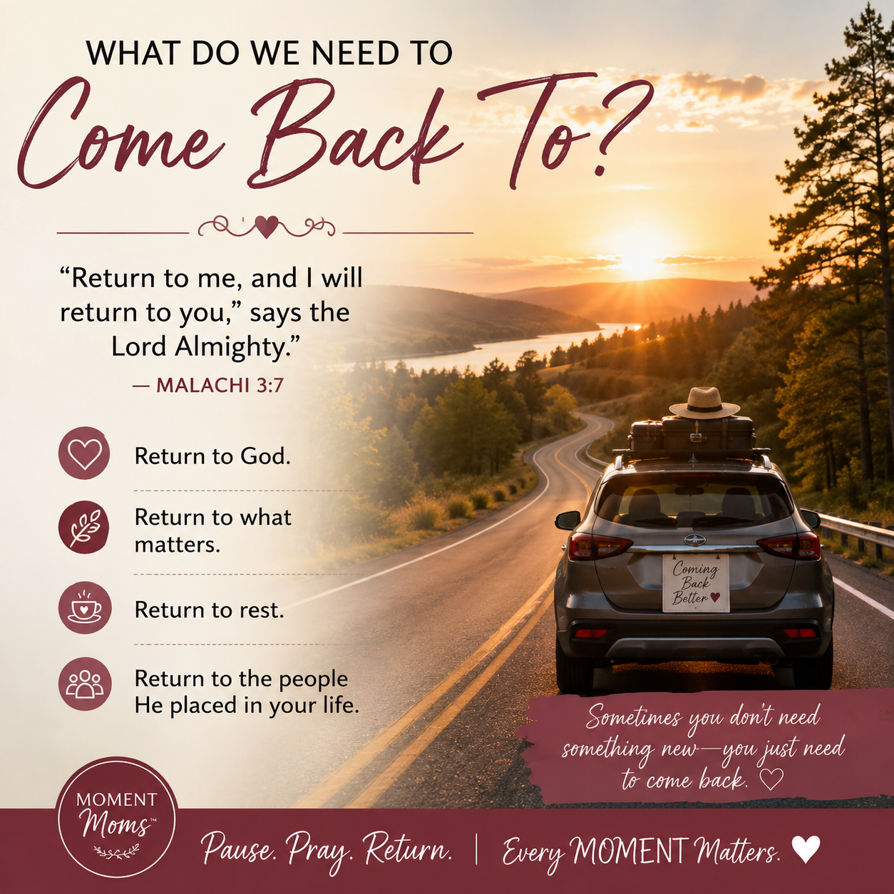 🌸 What Do You Need to Come Back To?