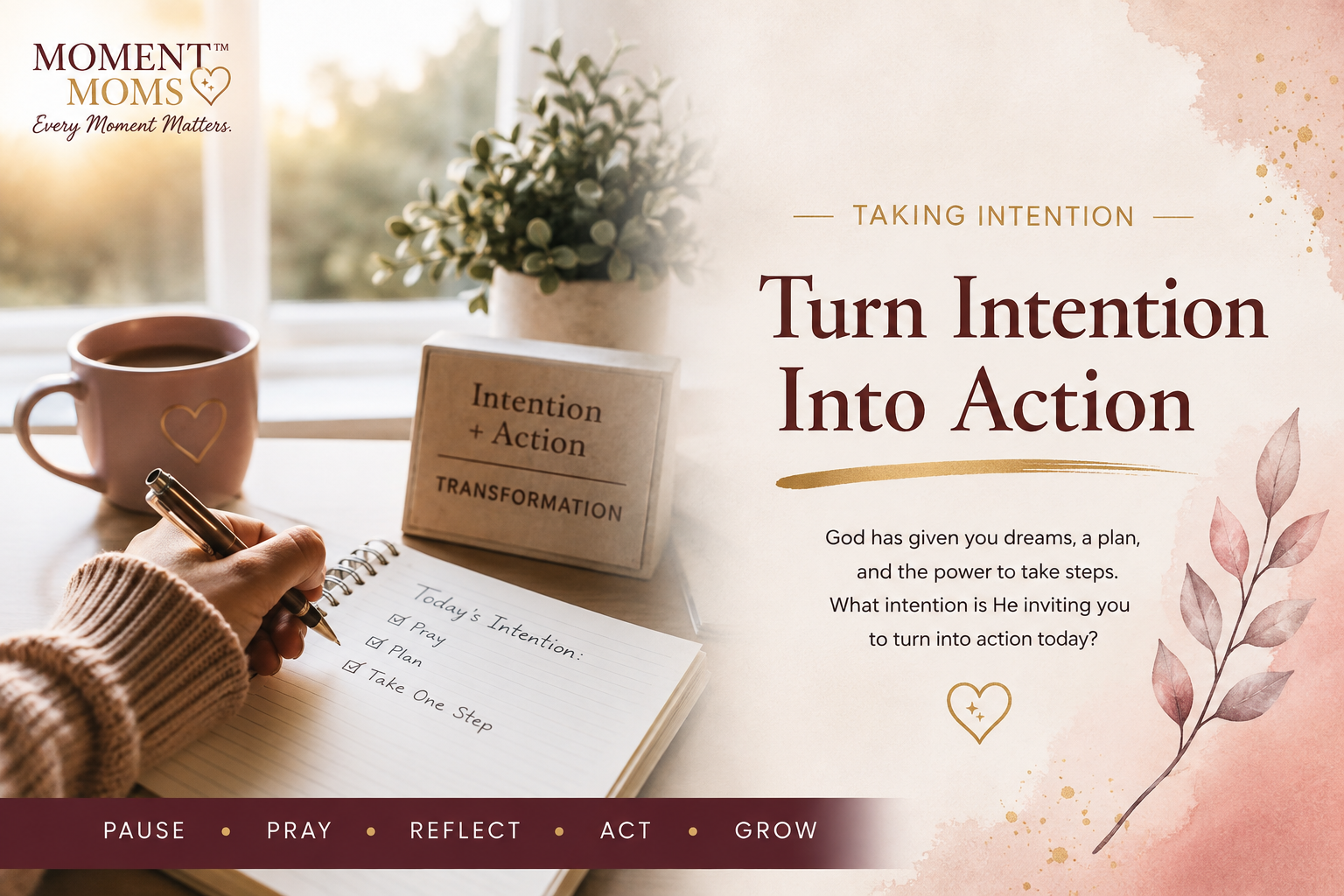 Turn Intention Into Action