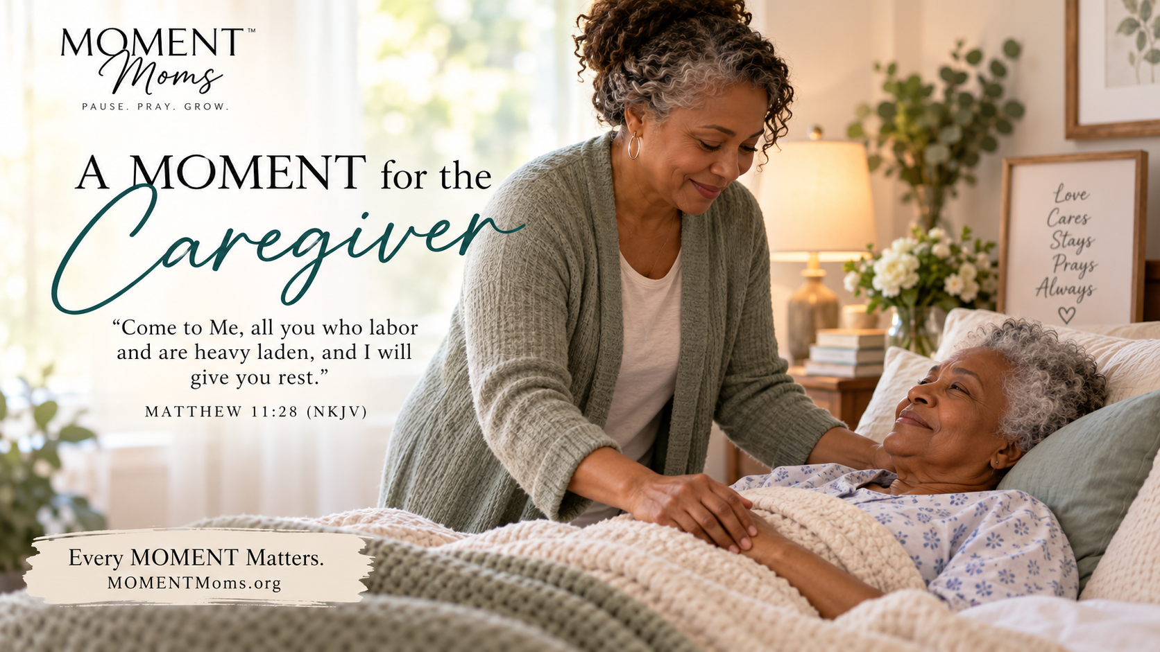🌸 A Moment For the Caregiver