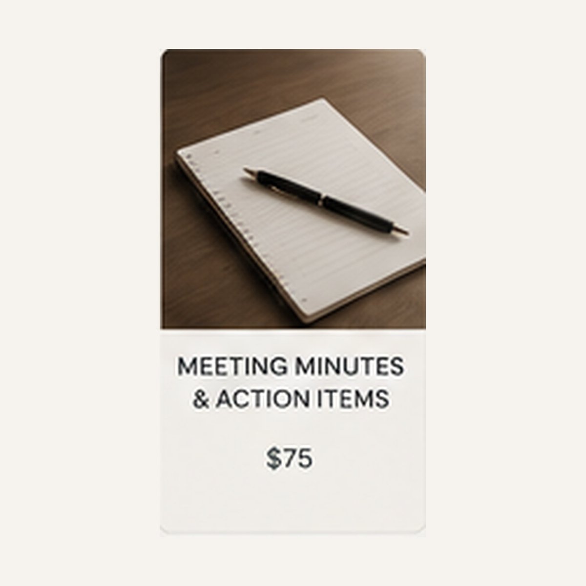 Meeting Minutes & Action Items