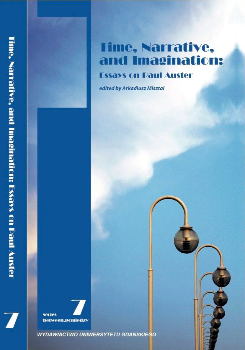 Cover of a book titled "Time, Narrative, and Imagination: Essays on Paul Auster," edited by Arkadiusz Misztal, featuring a row of street lamps against a blue sky with clouds.