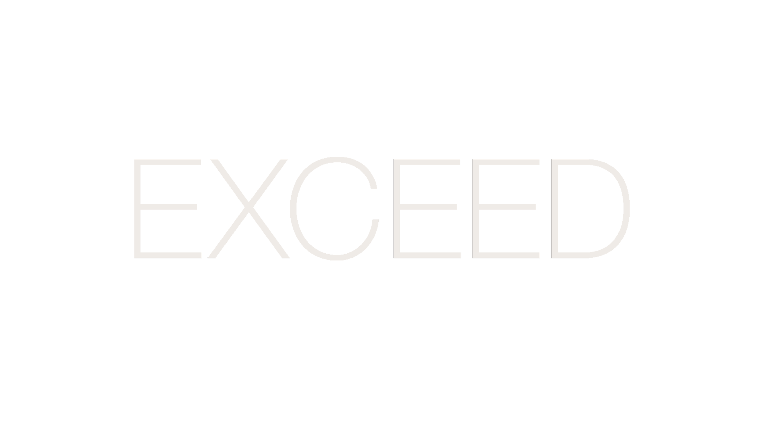 Black background with the word 'EXCEEDED' in white outlined capital letters.