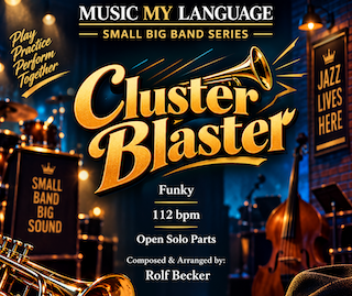 Cluster Blaster — Funky Small Big Band Composition & Arrangement by Rolf Becker