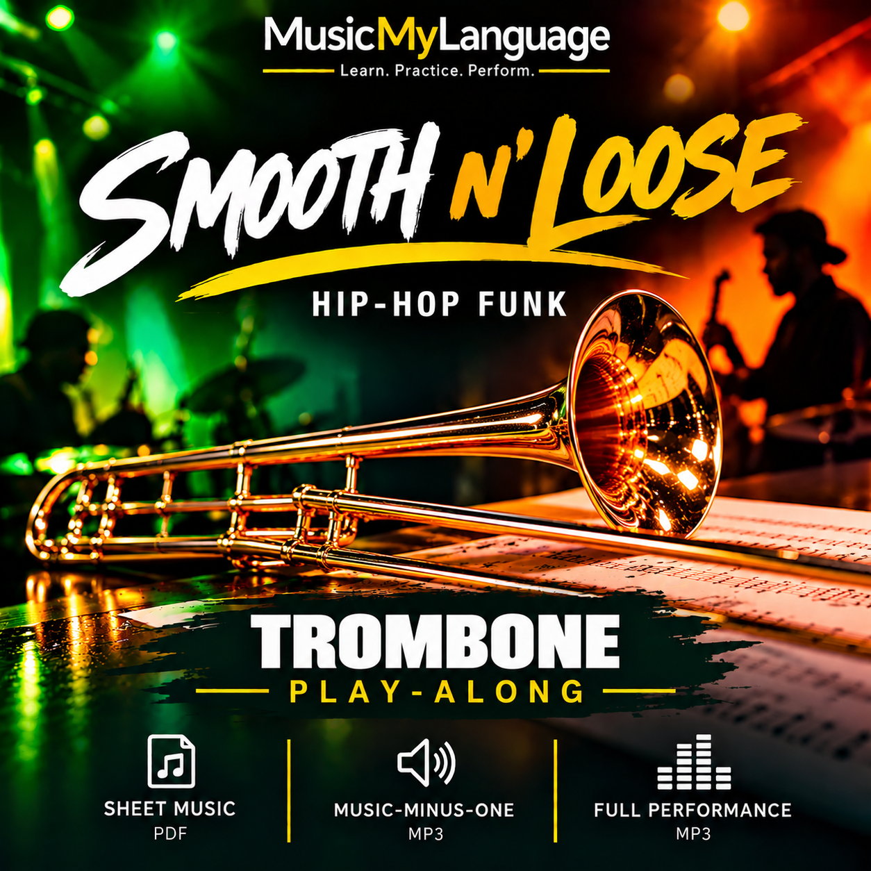 SMOOTH N' LOOSE- Trombone