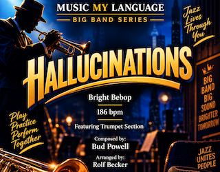 Hallucinations bebop big band arrangement by Rolf Becker