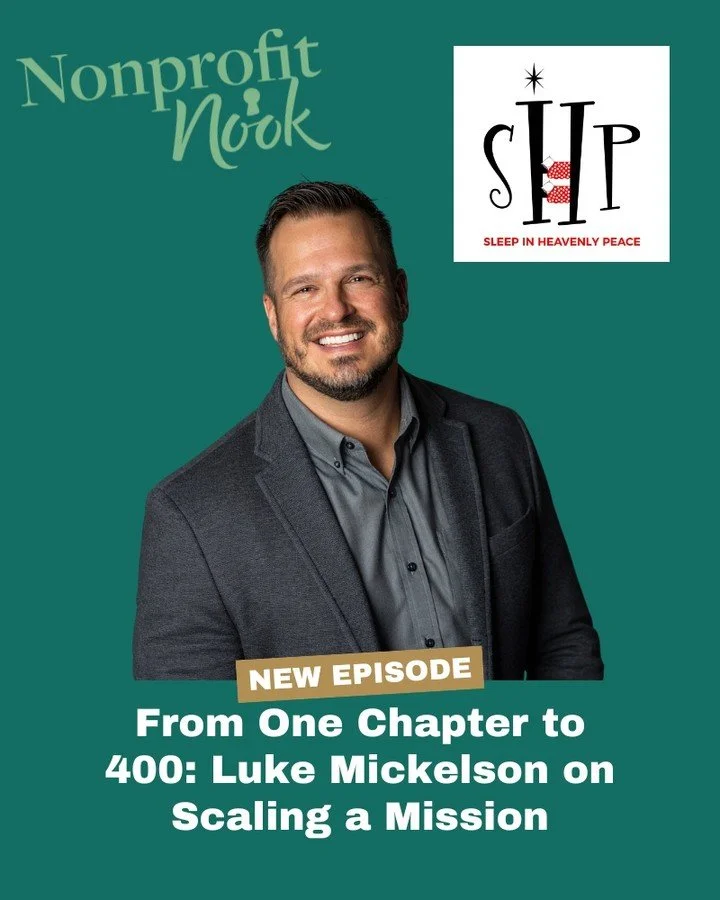 What does it really take to grow a nonprofit without losing the heart behind your mission?

In this week's episode of The Nonprofit Nook, I'm joined by Luke Mickelson, founder of Sleep in Heavenly Peace, to talk about the leadership lessons that come