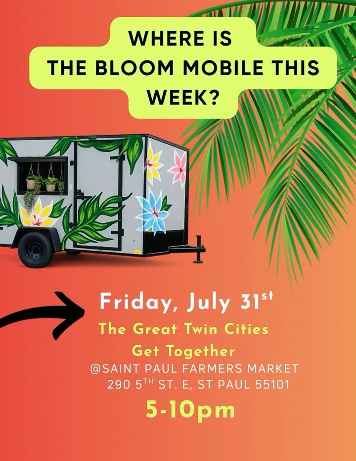 Tomorrow you can catch The Bloom Mobile at the the Great Twin Cities Get Together at the Saint Paul Farmers market from 5-10pm. So get off work and come treat yourself to some good food, entertainment and of course plant shopping! Great way to end th