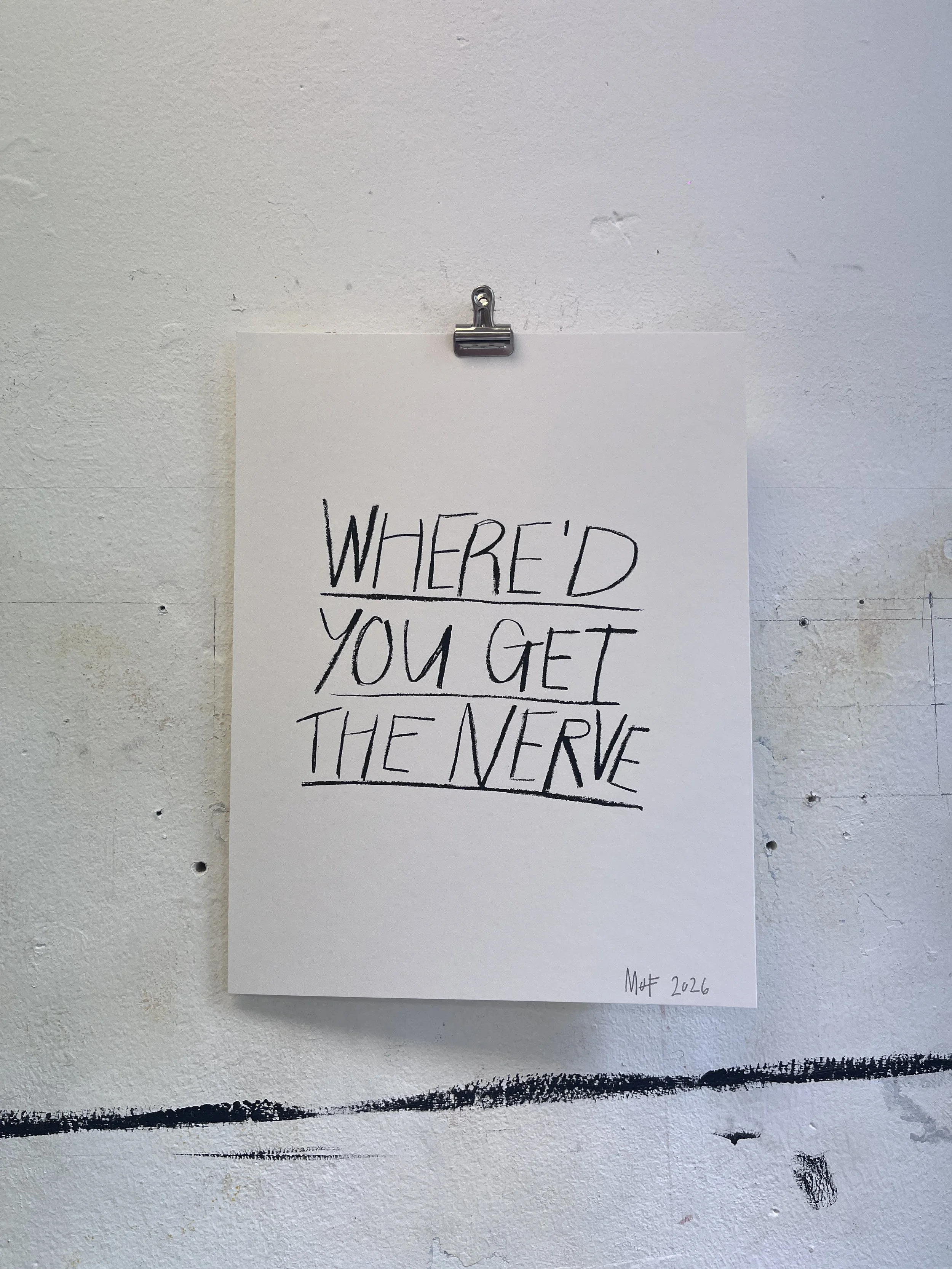 Where'd you get the nerve Print