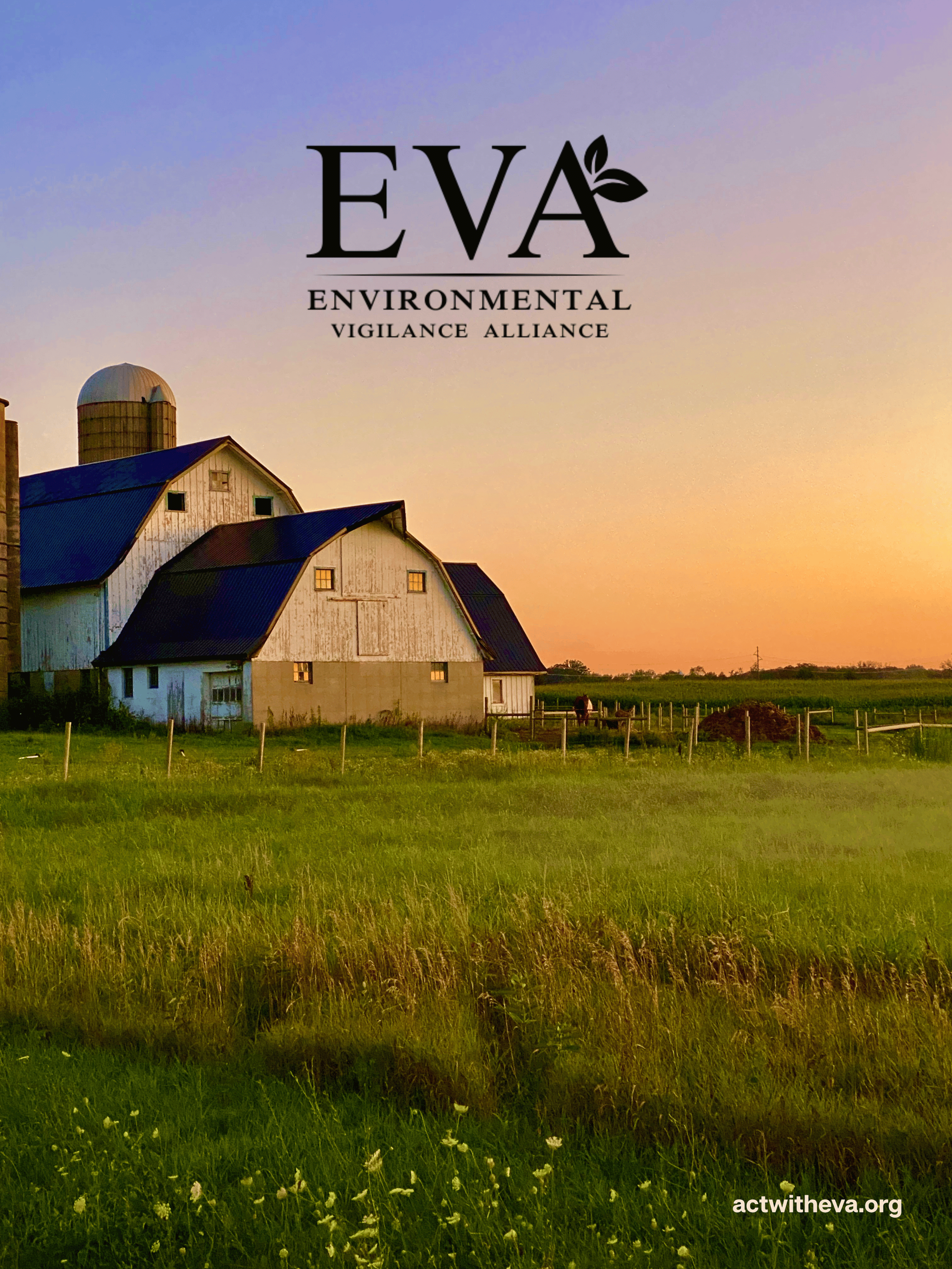 A farm scene at sunset with a barn, silo, and green grass, featuring the text 'EVA Environmental Vigilance Alliance' superimposed on the sky.