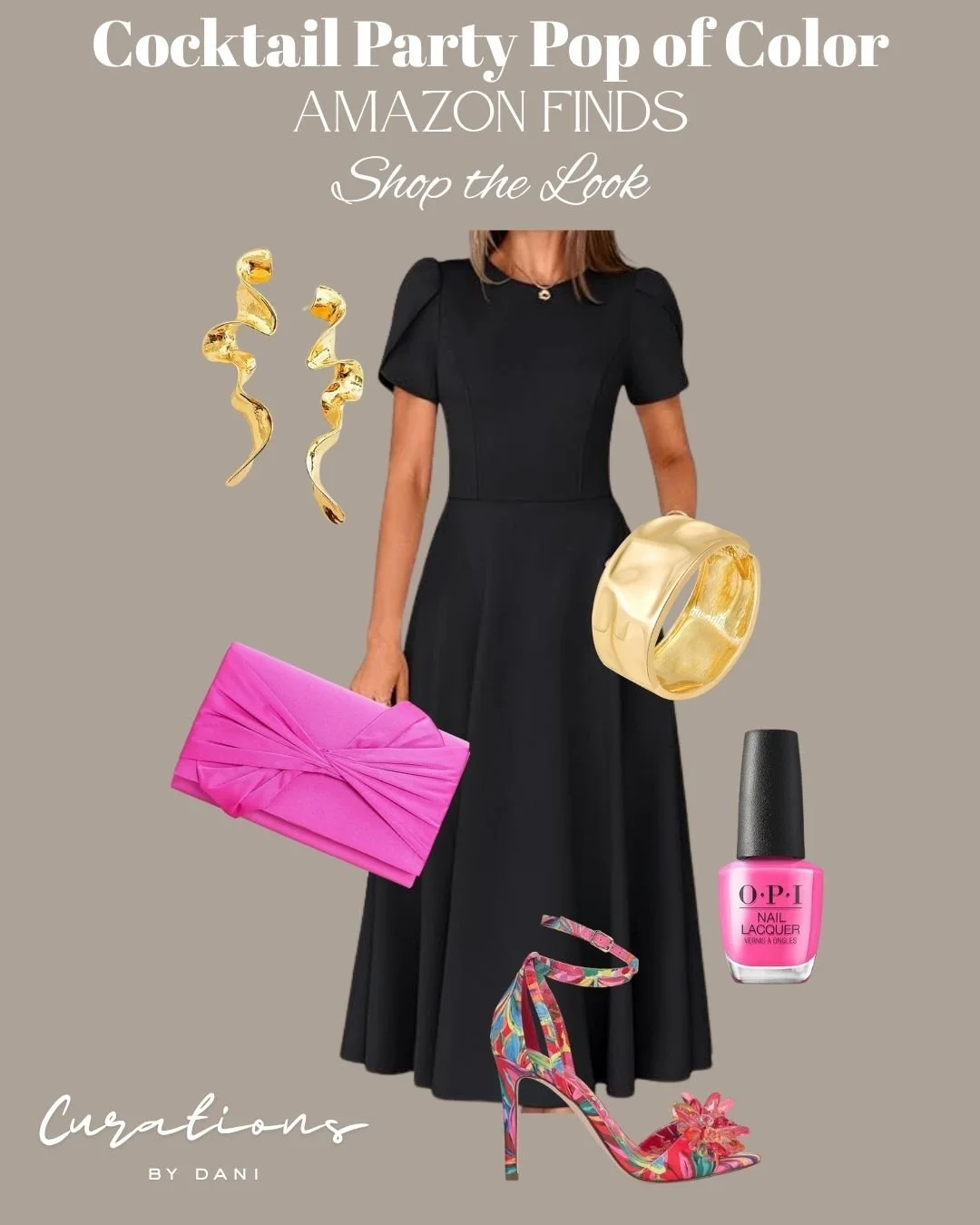 A fashion collage with a woman in a black dress holding a pink clutch, gold earrings, a chunky gold bracelet, pink nail polish, a colorful high heel shoe with floral details, and the text 'Cocktail Party Pop of Color Amazon Finds Shop the Look' and 'Curations by Dani'.