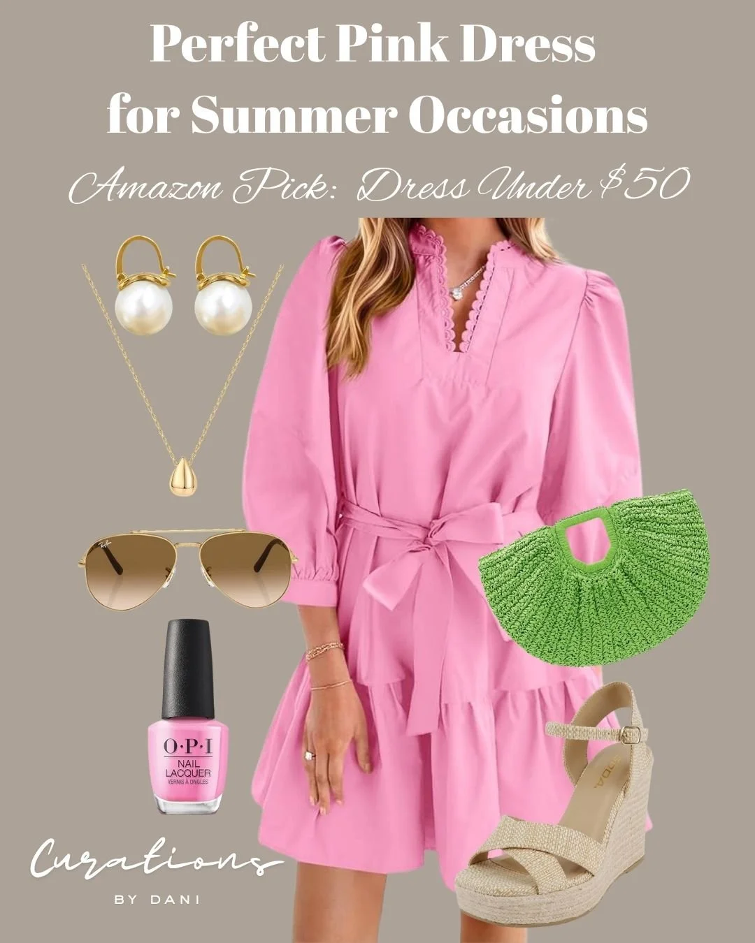 Pink dress with a waist tie, pearl earrings, gold necklace, sunglasses, pink nail polish, green knitted purse, beige wedge sandals, and a woman's partial image.