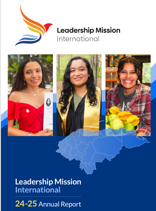Cover of Leadership Mission International 24-25 Annual Report featuring three women, a logo with a colorful bird, and a map of Honduras.