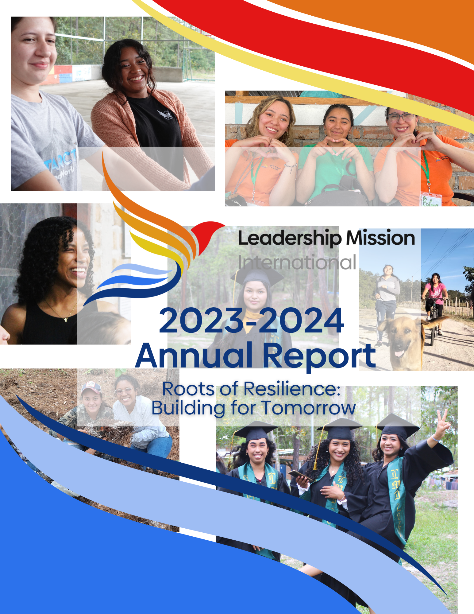 Cover page of the 2023-2024 Annual Report for the Leadership Mission International organization, featuring photos of diverse young women and girls, some in graduation caps and gowns, and others smiling and making a heart sign with their hands, with colorful graphic design elements and the organization's logo.