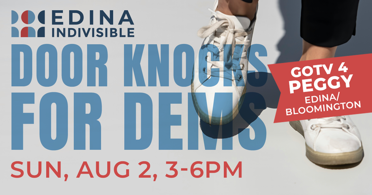 Edina Door Knocks for Dems: GOTV 4 Peggy, Sun Aug 2, 3-6pm
