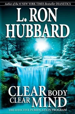 CLEAR BODY, CLEAR MIND: The Effective Purification Program