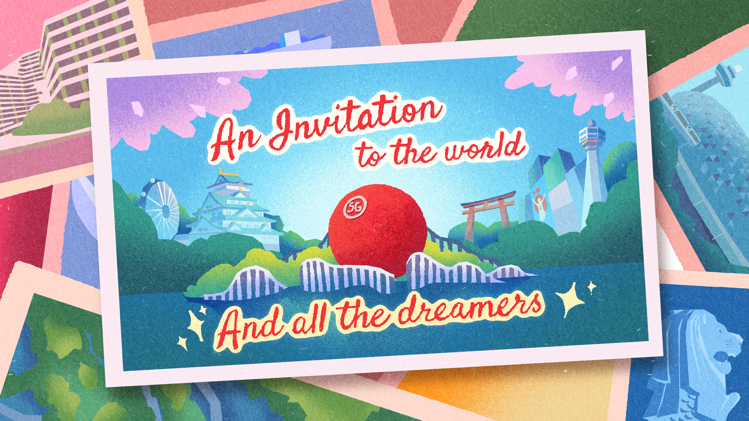 Colorful illustration with the text 'An Invitation to the world and all the dreamers' and drawings of landmarks including a Ferris wheel, a pagoda, a mountain, and a bridge.